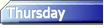 Thursday